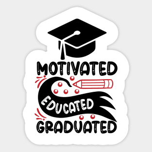 Motivated Educated Graduated Sticker